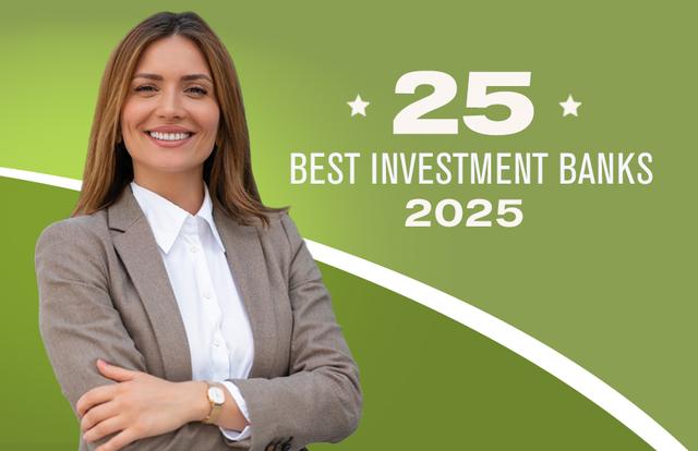 25 Best Investment Banking Firms to Work For in 2025